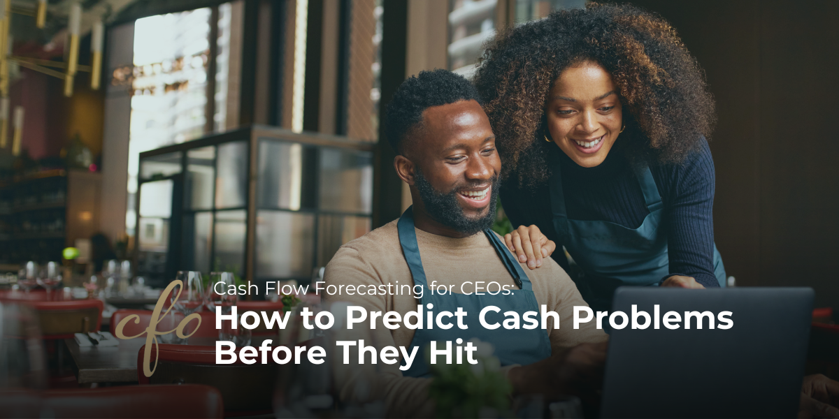 cash flow forecasting for CEOs